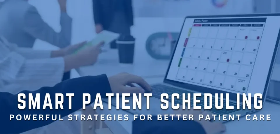 Smart Patient Scheduling