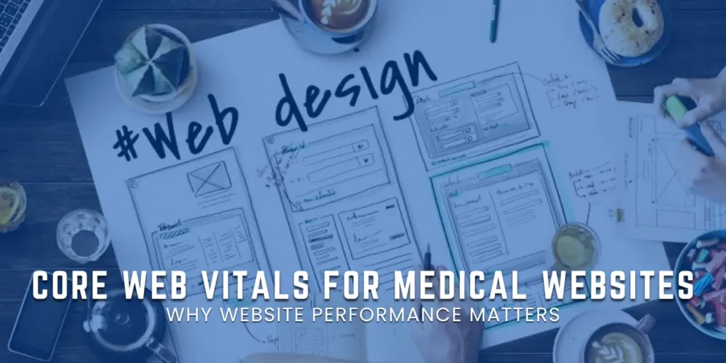 Core Web Vitals for Medical Websites